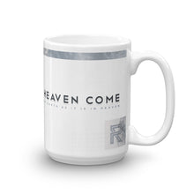 Load image into Gallery viewer, Heaven Come Mug